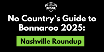 No Country’s Guide to Bonnaroo 2025: Nashville Roundup